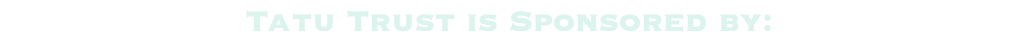Tatu Trust is Sponsored by: